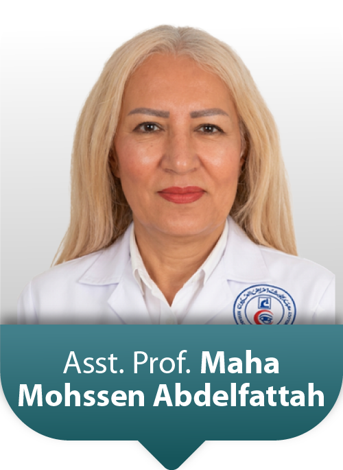 Asst.Prof: Maha Mohssen Abdelfattah