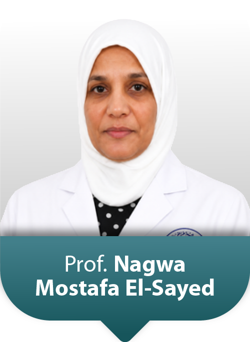 Prof: Nagwa Mostafa El-Sayed